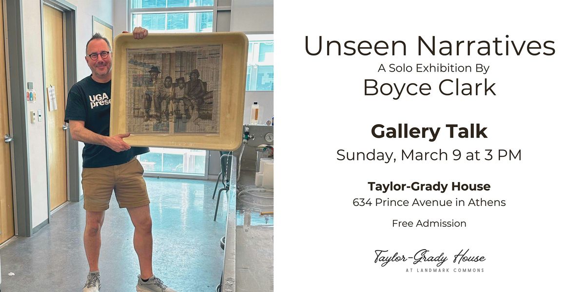 "Unseen Narratives" Gallery Talk with Boyce Clark