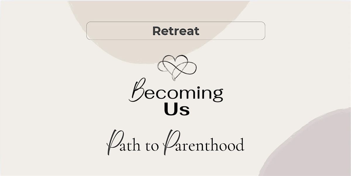 Becoming Us - Path to Parenthood in Spanish