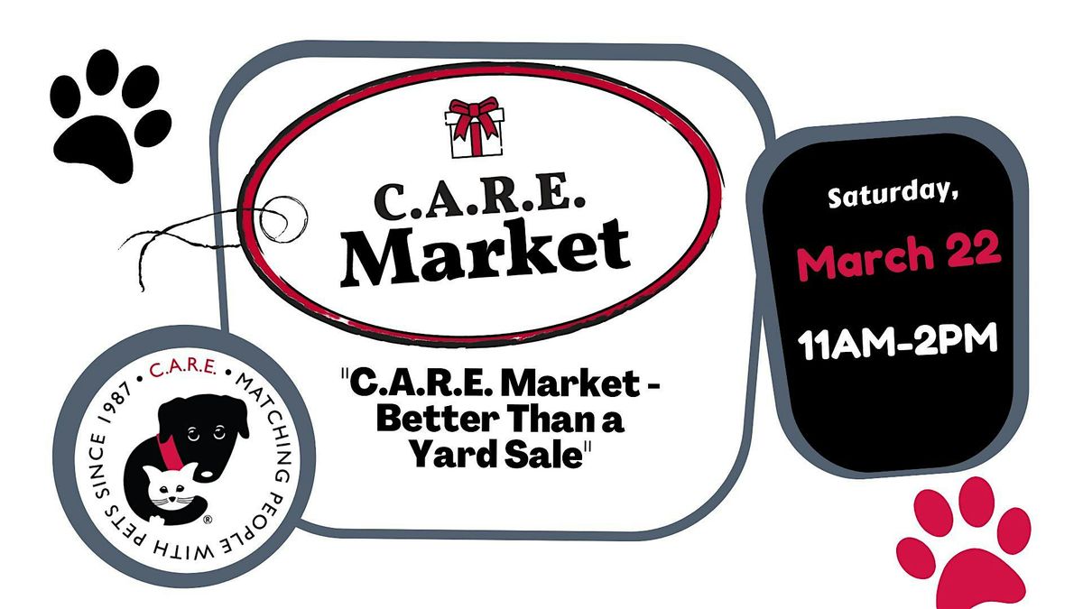 C.A.R.E. Market - Better Than a Yard Sale!