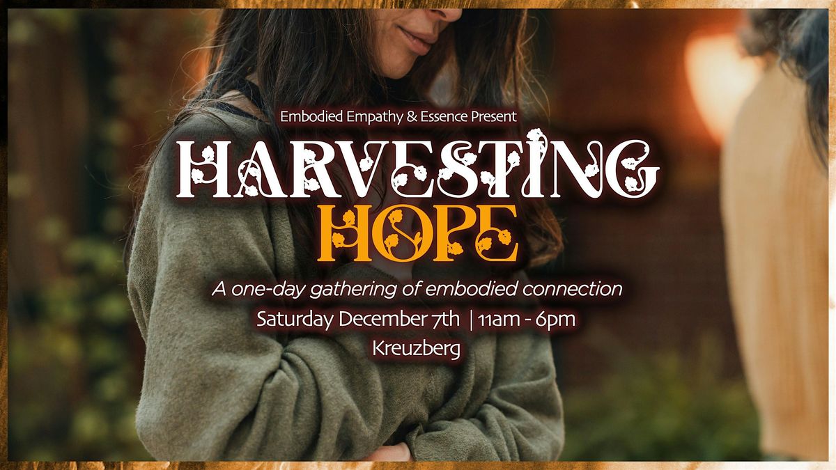 Harvesting Hope - A One Day Gathering