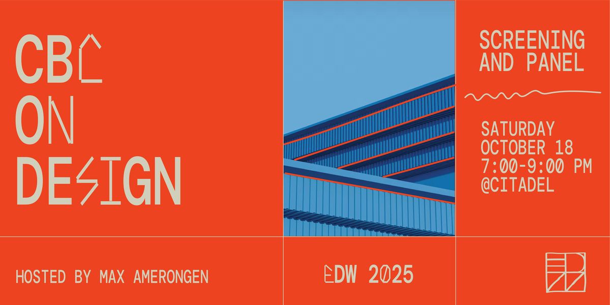 EDW 2025 Premier Event: CBC On Design: Screening & Panel