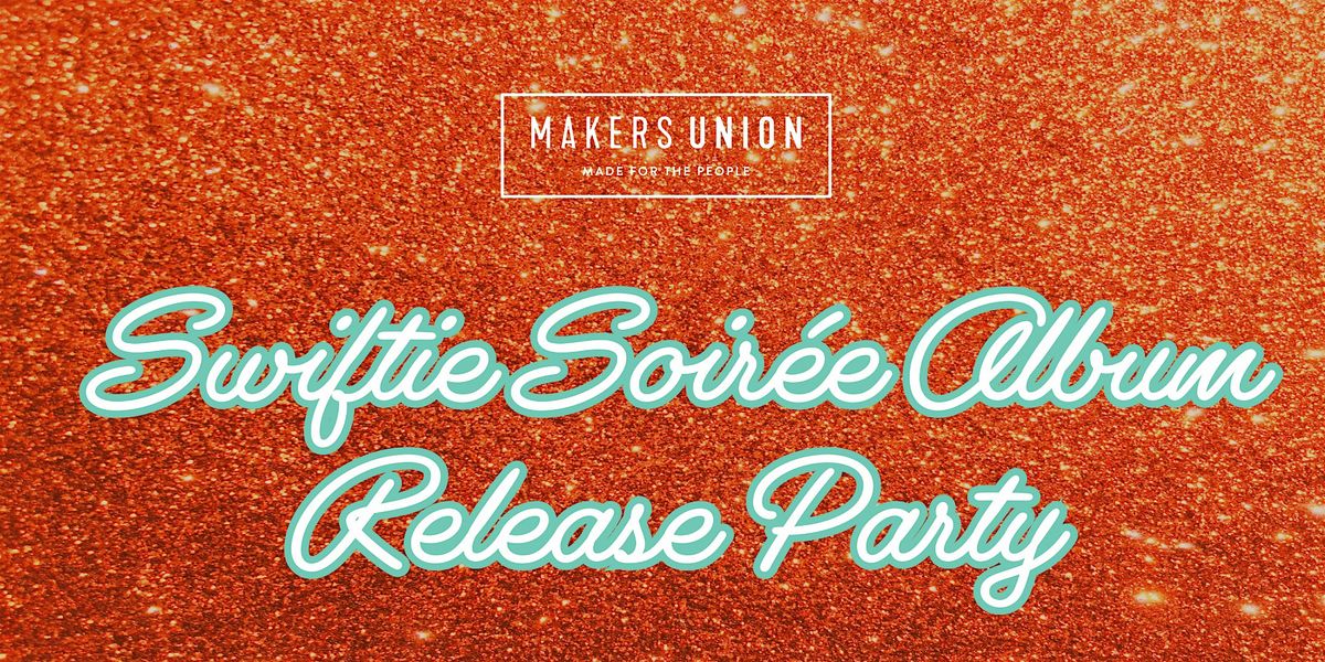 Swiftie Soir\u00e9e Album Release Party