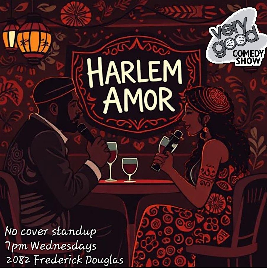Very Good Comedy Show at Harlem Amor