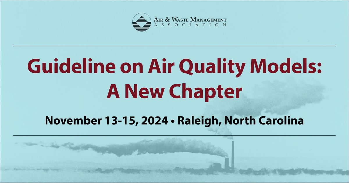 Guideline on Air Quality Models: A New Chapter