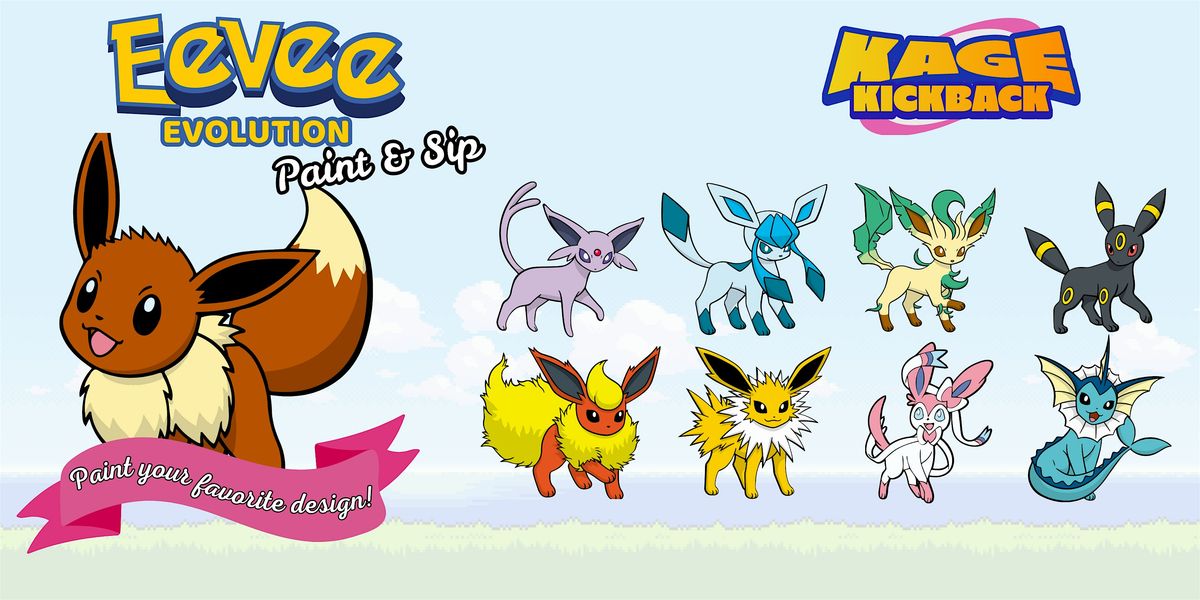 Eeveelution Paint & Sip | Board & Video Games - Pokemon