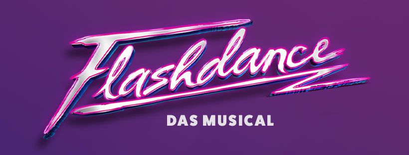 Flashdance - What A Feeling Tour  | Bielefeld