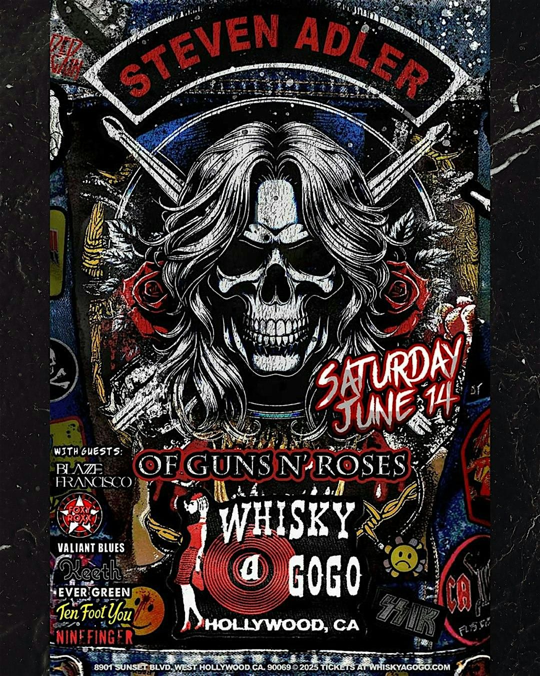 Steven Adler of Guns N' Roses w\/ Guests - Whisky a Go Go