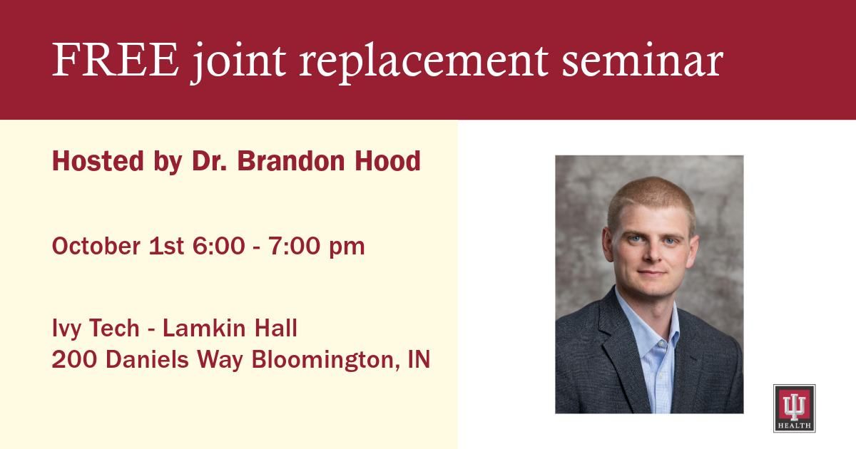 FREE Seminar on Joint Replacements with IU Health