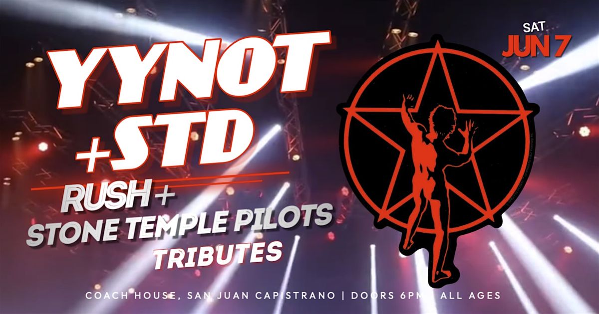 YYNOT + STD (Rush and Stone Temple Pilots tributes) at Coach House