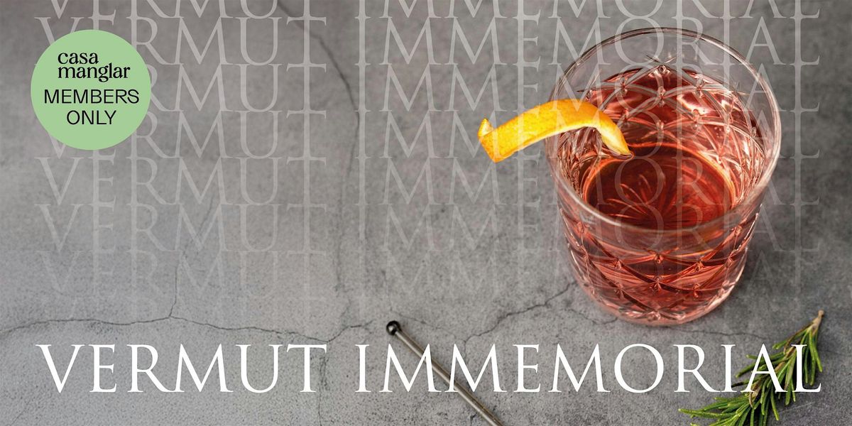 Vermut inmemorial (MEMBERS ONLY)