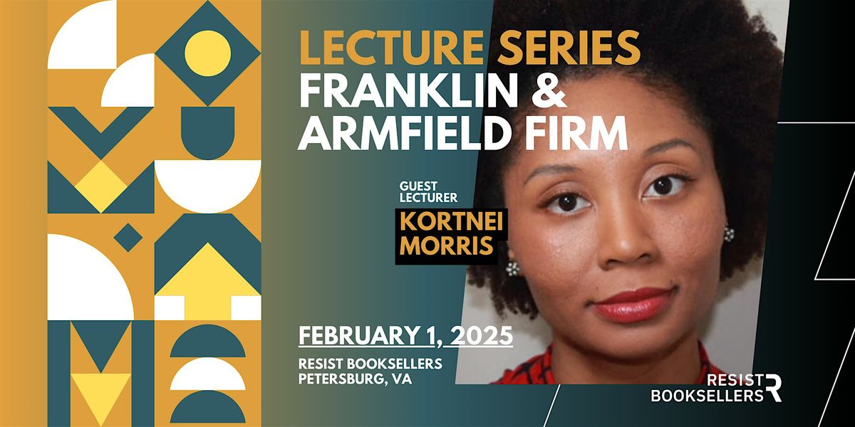 Lecture Series: Kortnei Morris