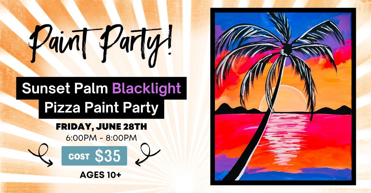 Sunset Palm Blacklight Pizza Paint Party