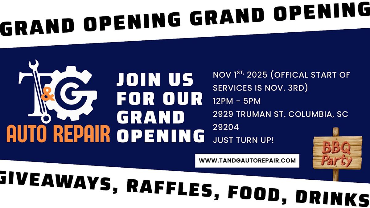 T & G Auto Repair Grand Opening BBQ Party
