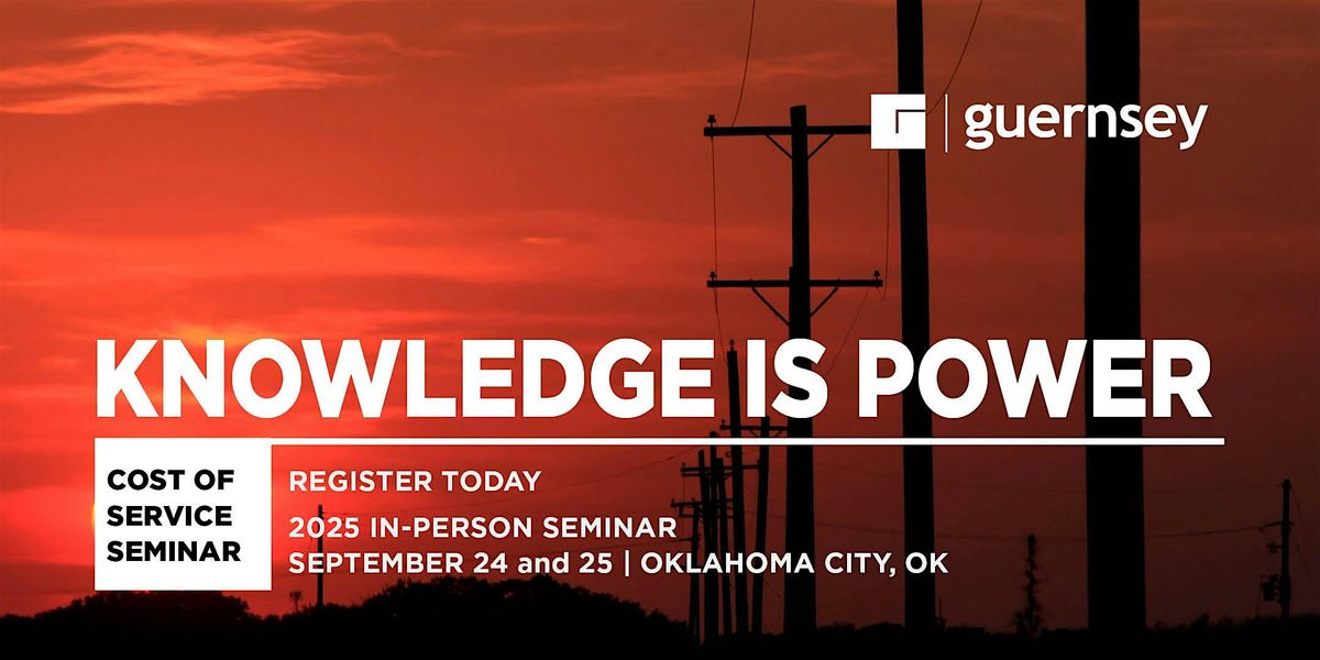 Knowledge is Power: Understanding Rates and Cost of Service Seminar