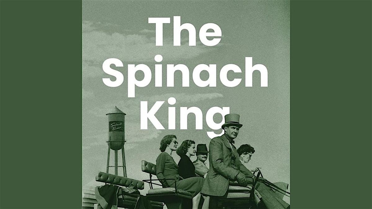 The Spinach King: An Evening with John Seabrook