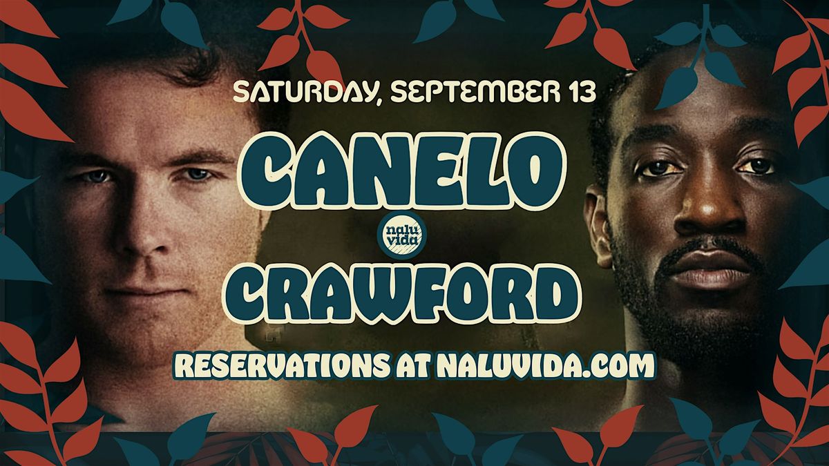 Canelo vs Crawford - Watch at Nalu Vida Venice Beach