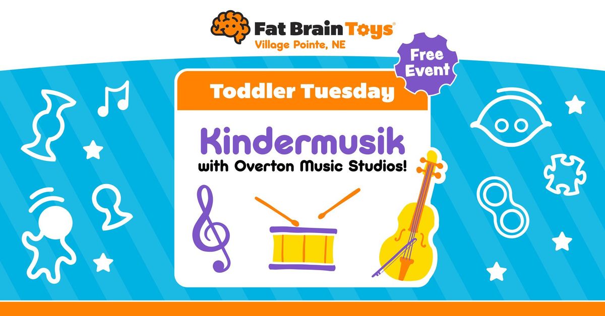 Toddler Tuesday: Kindermusik with Overton Music Studios!