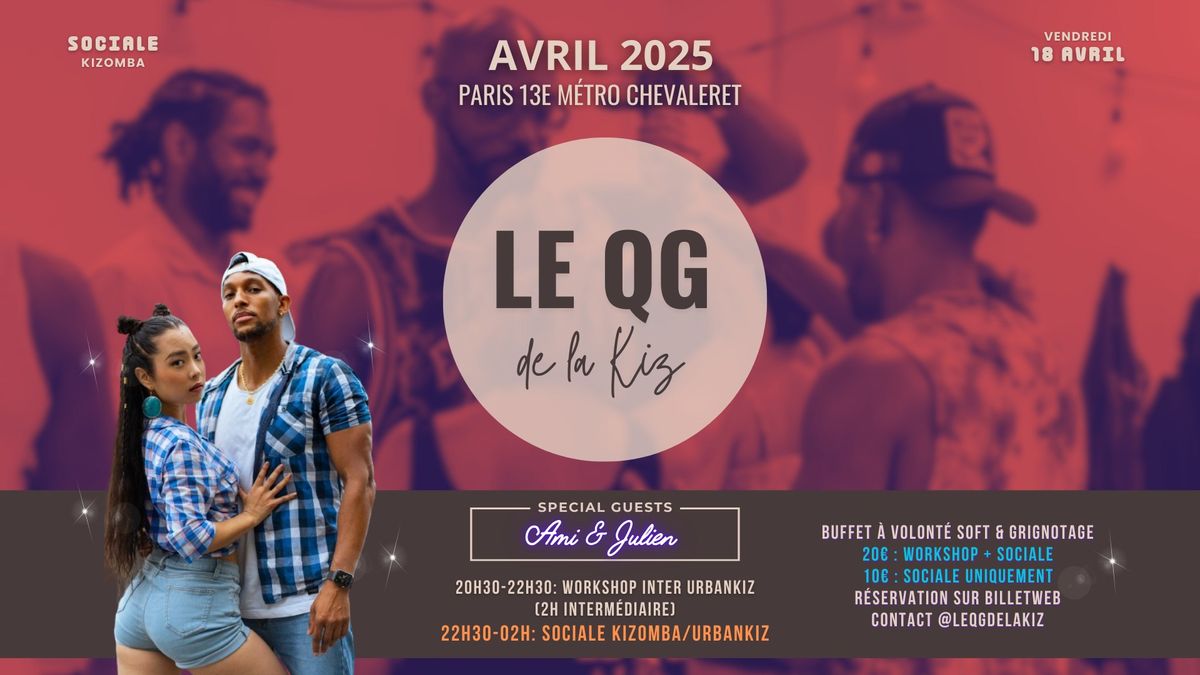 \u2728Le QG de la Kiz\u2728 Workshop + Sociale Kizomba Paris | vendredi 18 avril 20h30-02h00