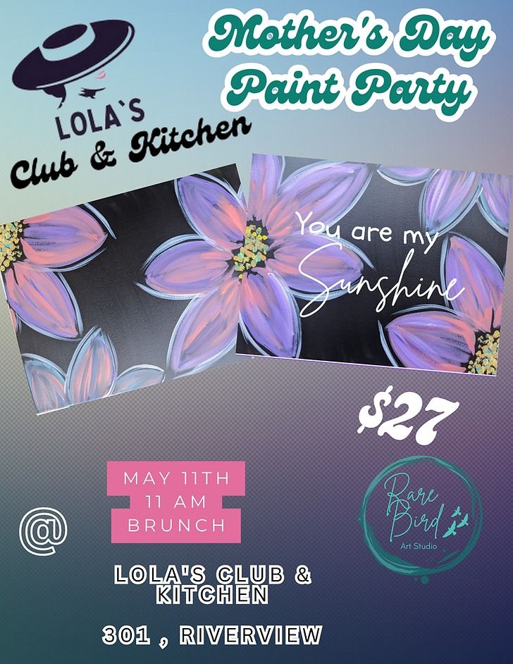 5\/11 LOLA'S CLUB and KITCHEN Paint Party