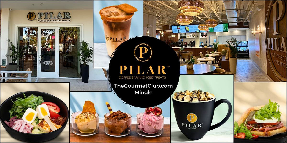 TheGourmetClub.com Mingle at PILAR Coffee Bar & Treats Deerfield Beach