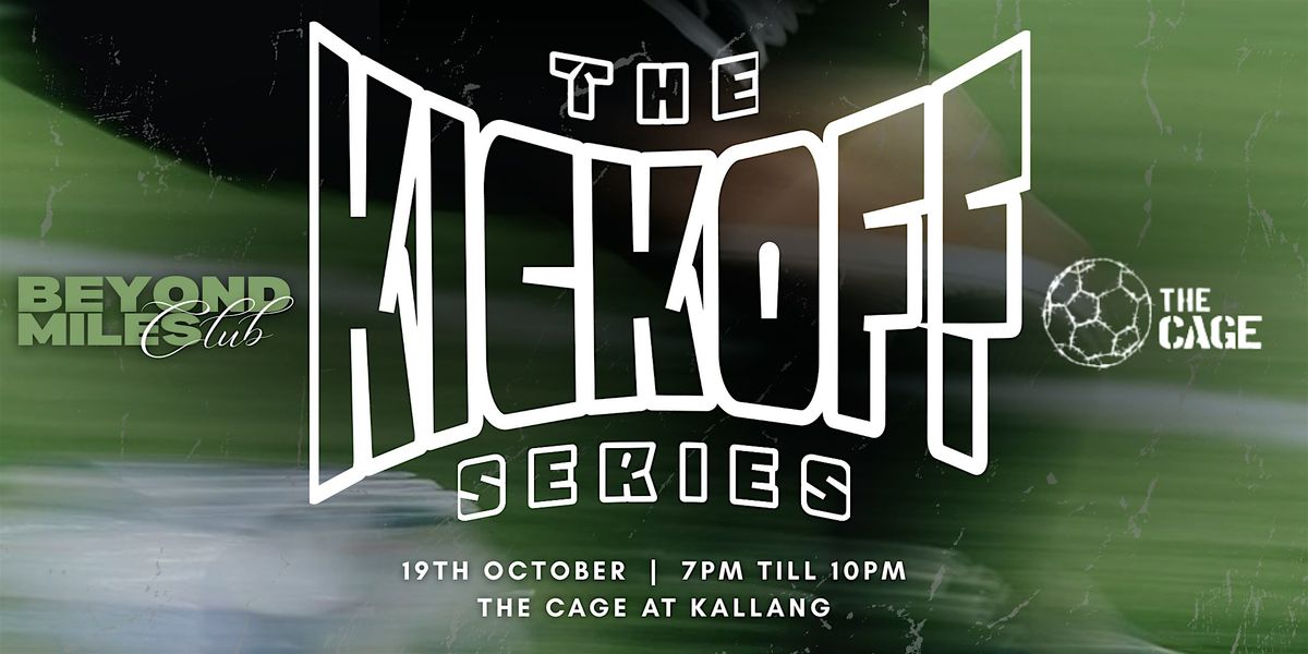 THE KICKOFF SERIES