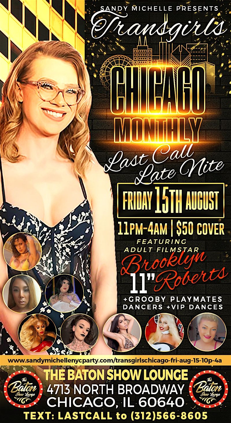 TransGirrls Chicago Monthly"Bklyn"11"Roberts" Last Call Late Nite Summer