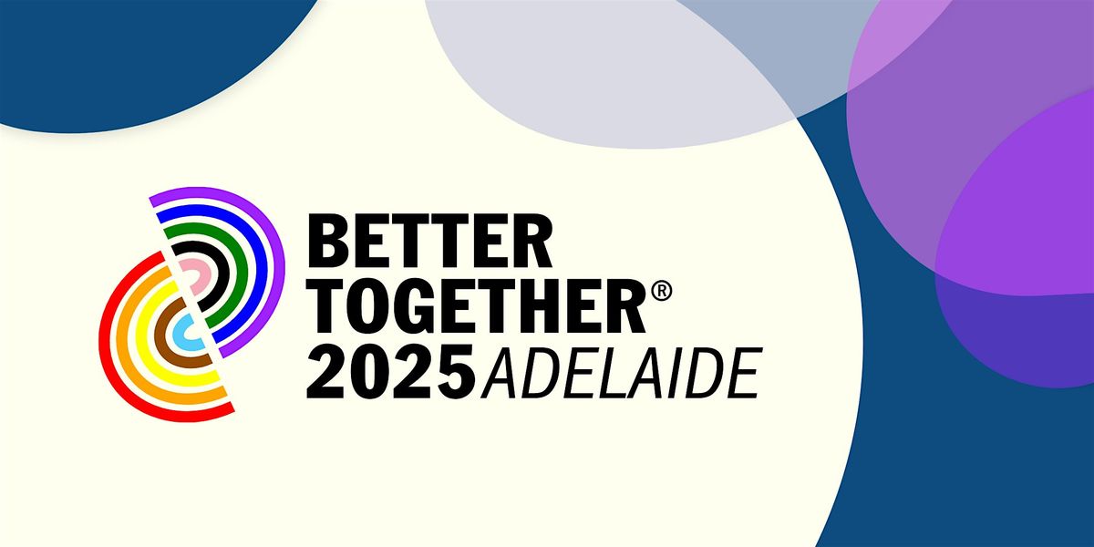 Better Together\u00ae 2025