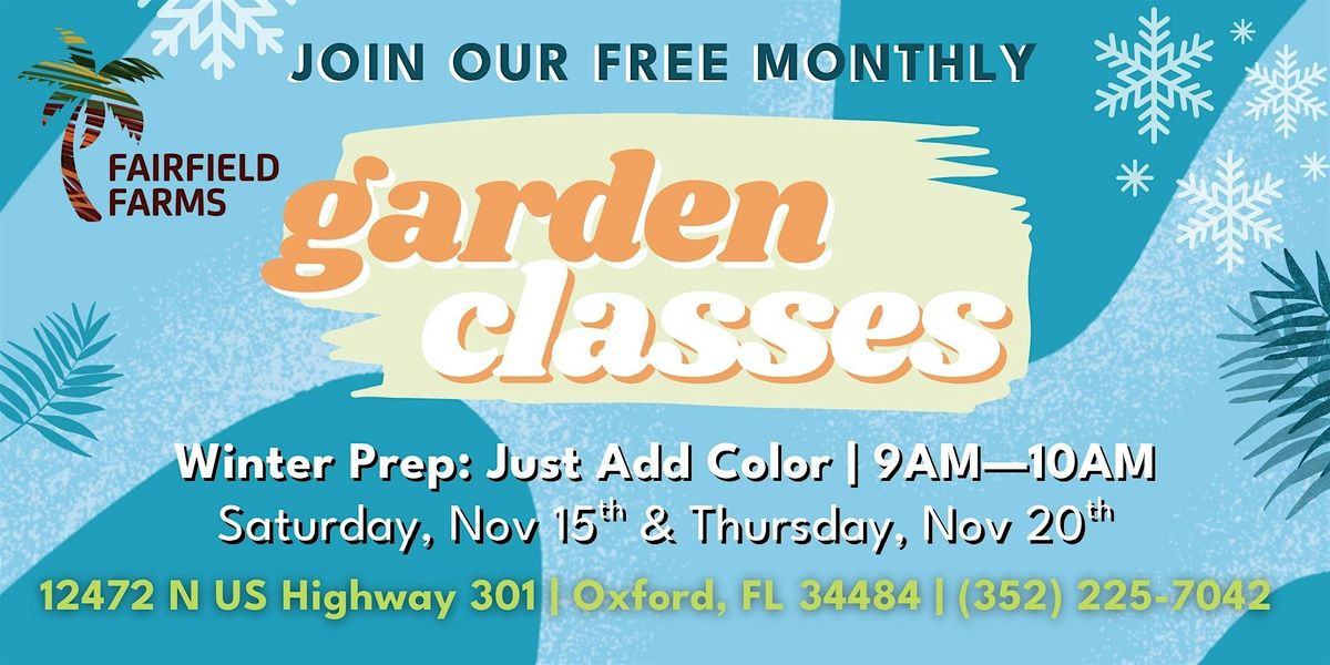 FREE Garden Class:  Winter Prep - Just Add Color