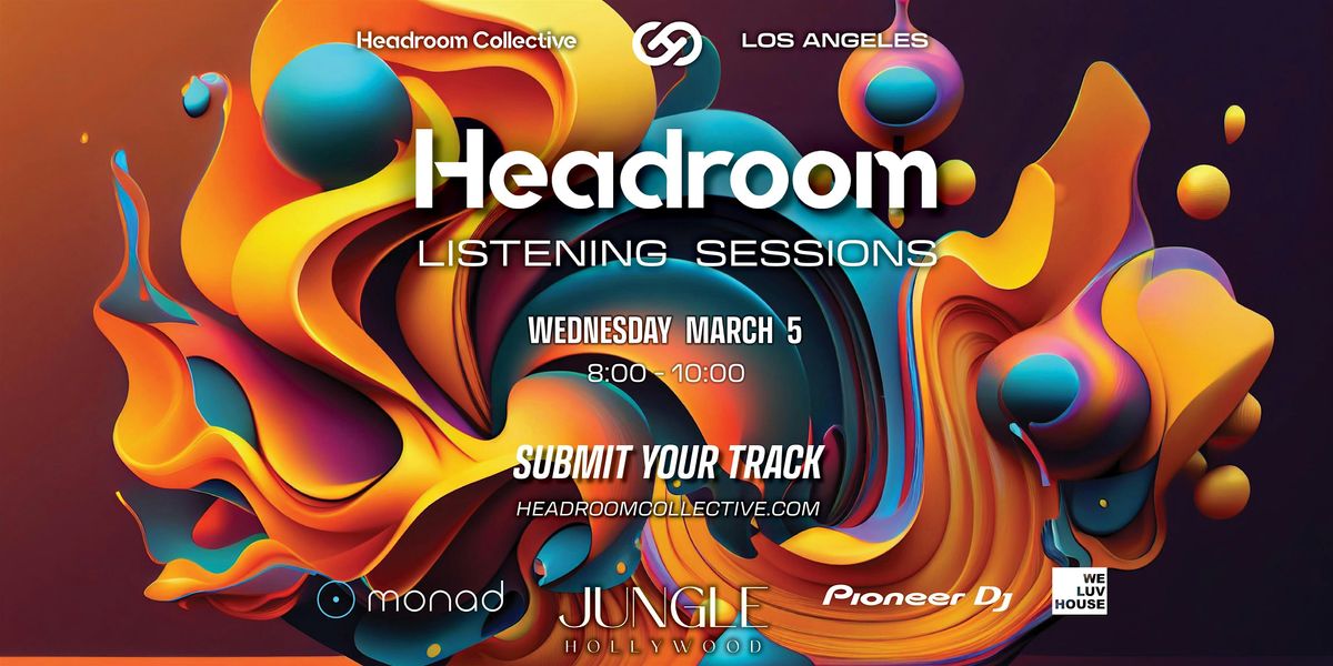 Headroom Listening Sessions @JungleHollywood