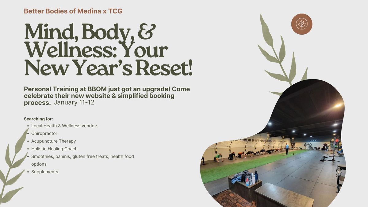 Mind, Body & Wellness: Your New Year's Reset!