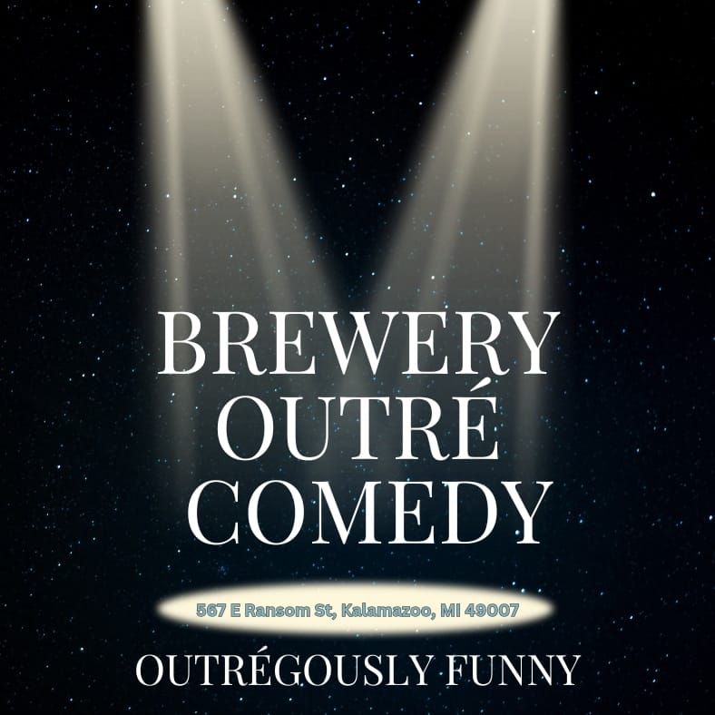 May 10 Outr\u00e9geously Funny Comedy Night! 