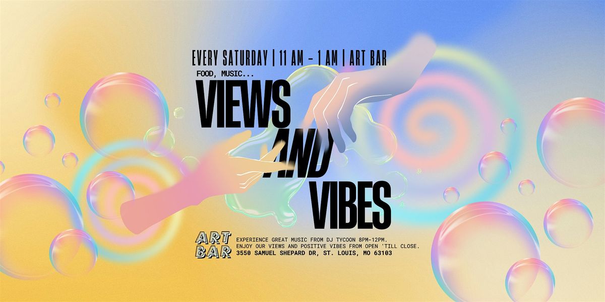 Views & Vibes