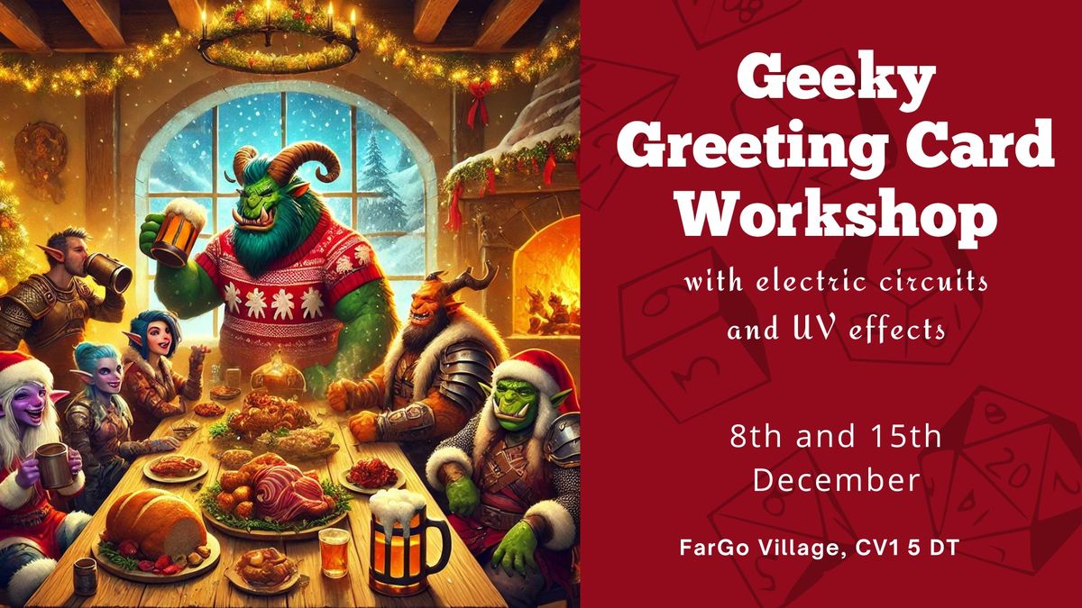 Geeky Greeting Cards Workshop with electric circuits and UV effects