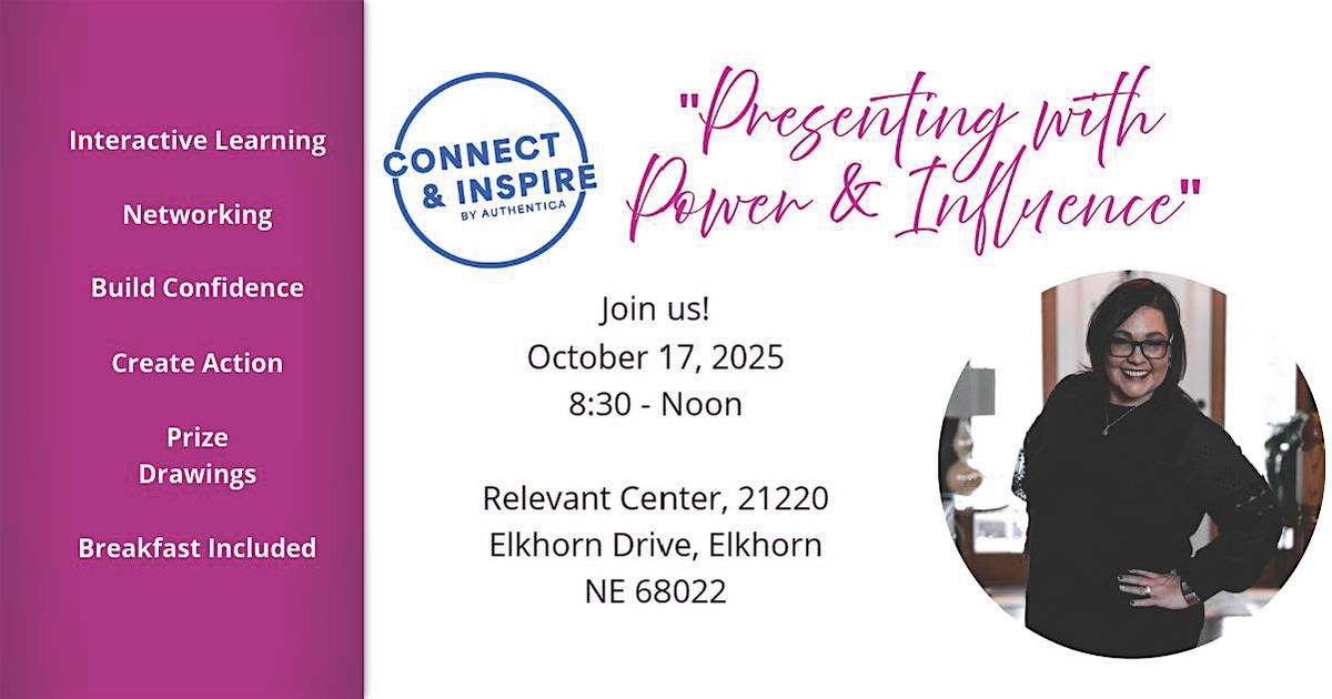 Connect & Inspire "Presenting with Power & Influence"