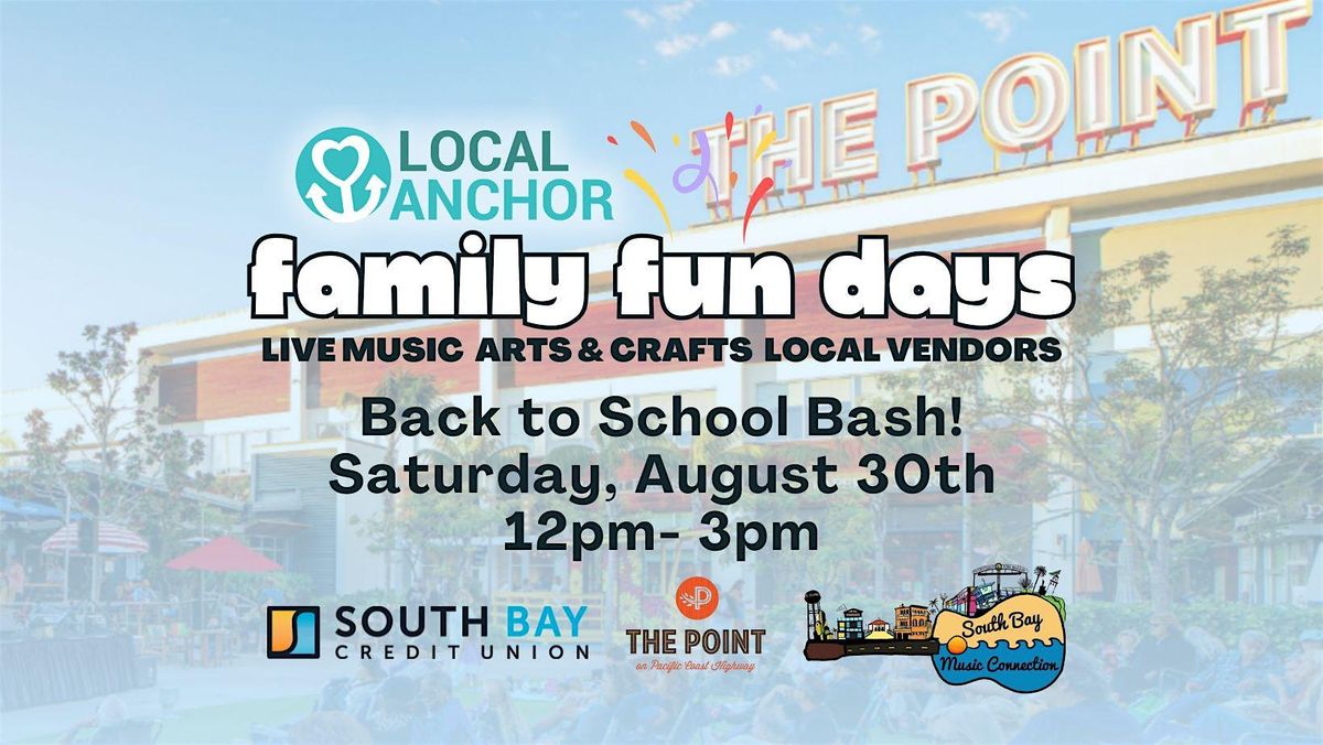 Family Fun Day at The Point \u2013 Back to School Bash
