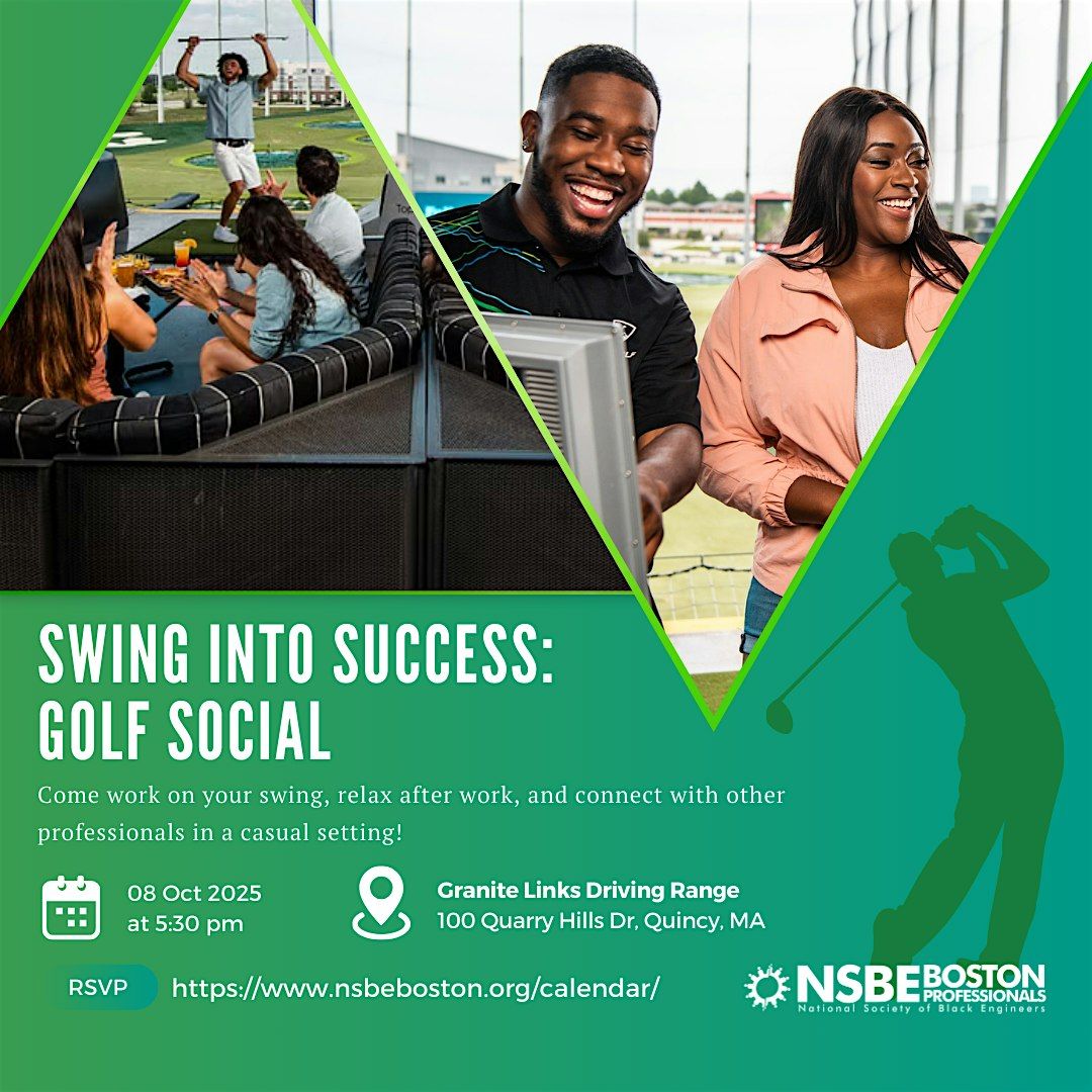 Swing Into Success: NSBE Boston Golf & Networking