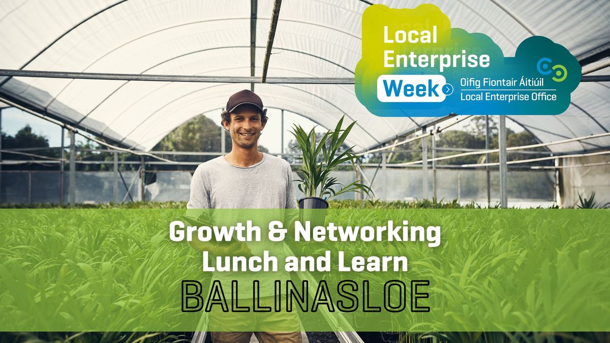 Lunch and Learn: BALLINASLOE