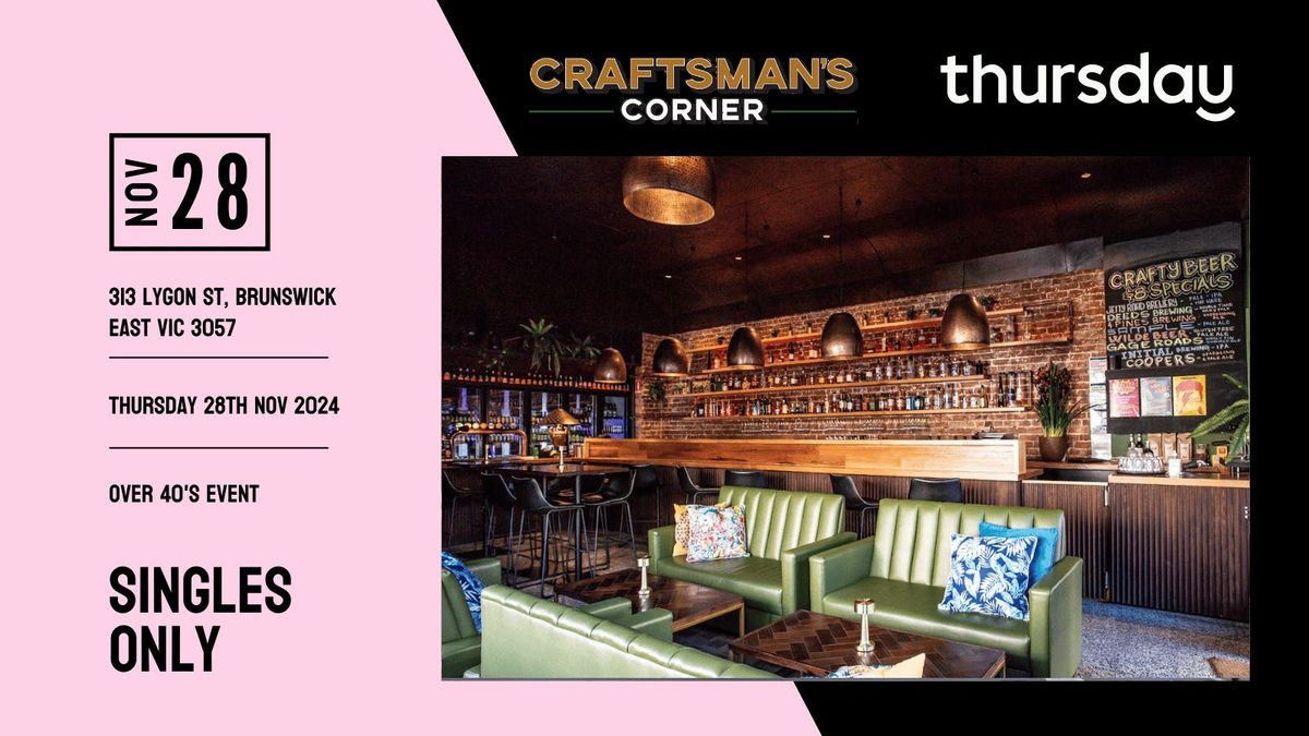 Thursday | The Craftsman's Corner (Over 40s) | Melbourne