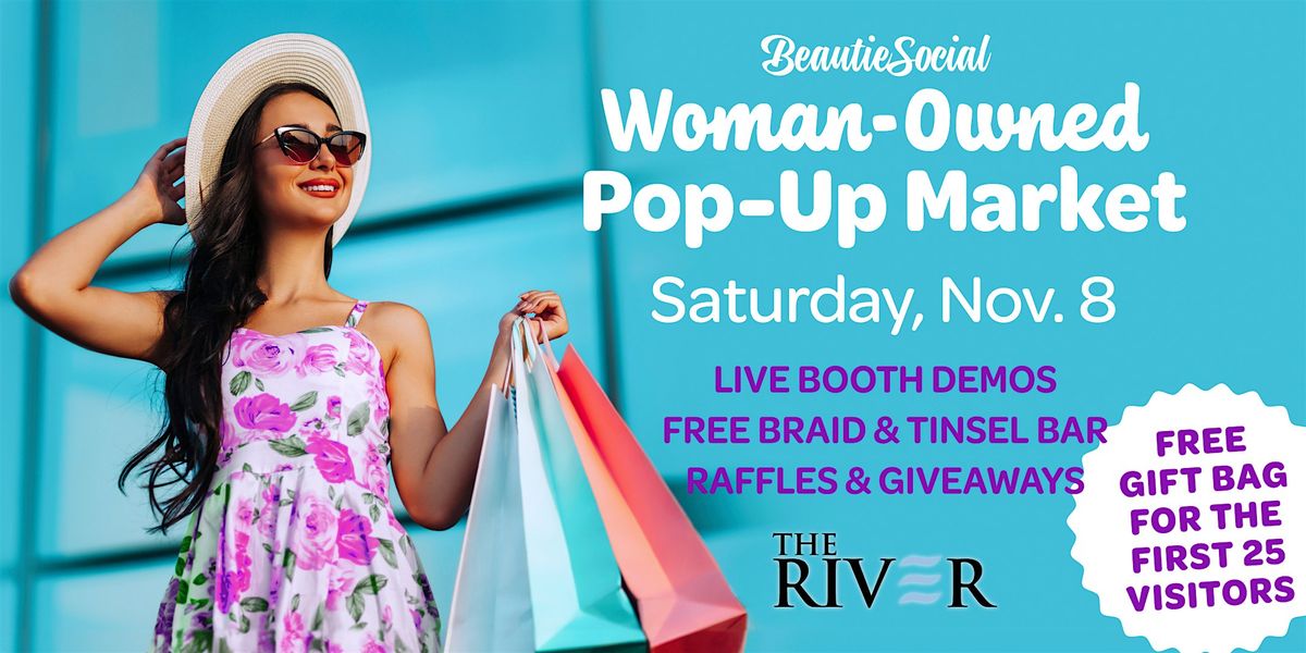 Woman-Owned Pop-Up Market at The River