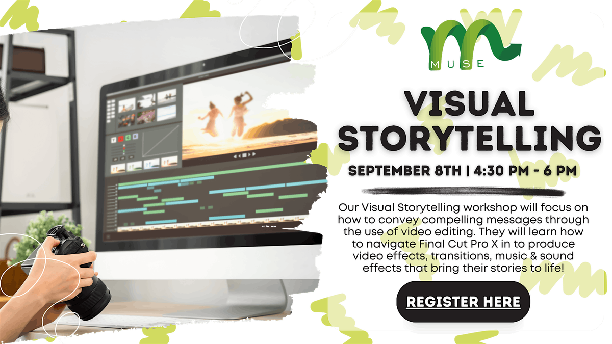 Teen Muse: Visual Storytelling & Video Editing