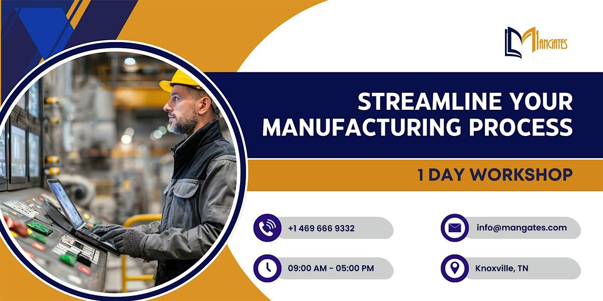 Streamline Your Manufacturing Process - Workshop in Knoxville, TN