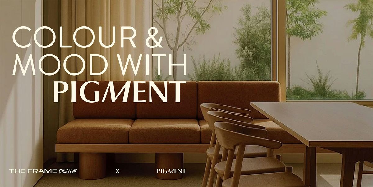 Colour & Mood with Pigment