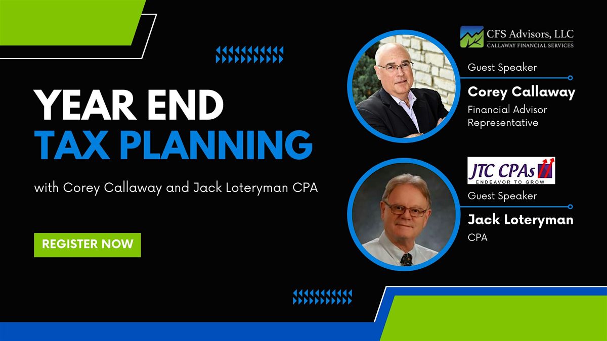 Year End Tax Planning with Corey Callaway and Jack Loteryman CPA