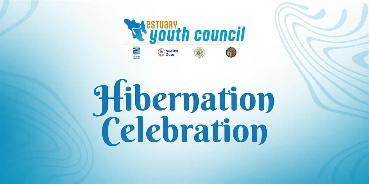 Estuary Youth Council Hibernation Celebration