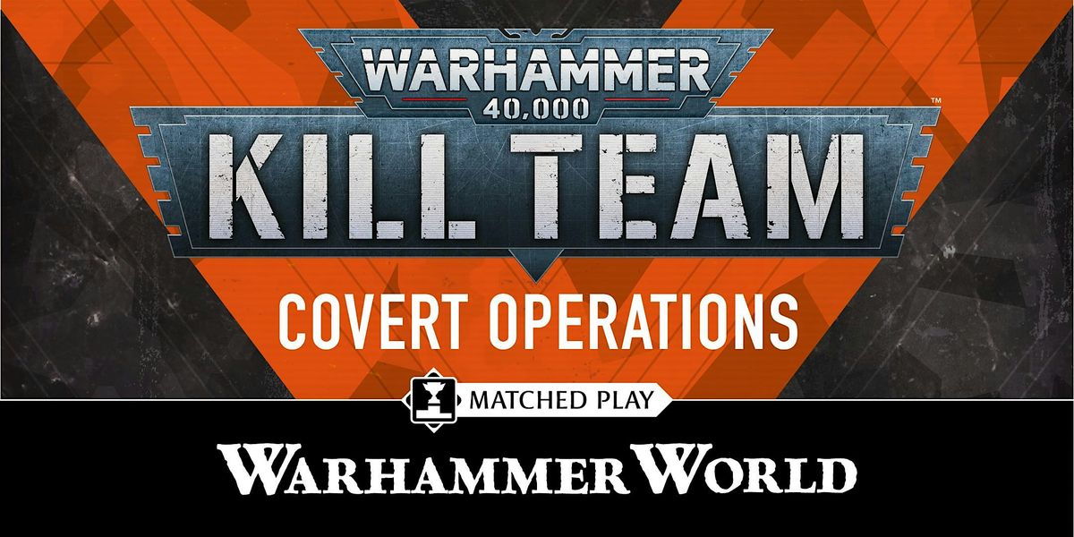 Weekday Warhammer: K*ll Team Covert Operations