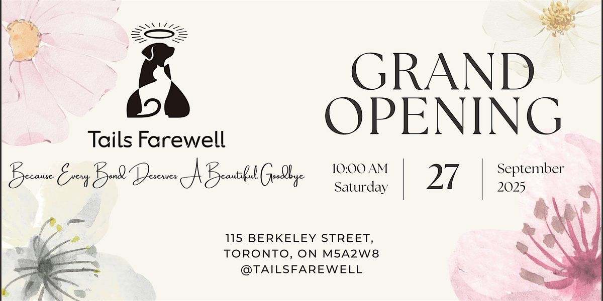 Grand Opening - Tails Farewell Downtown Toronto