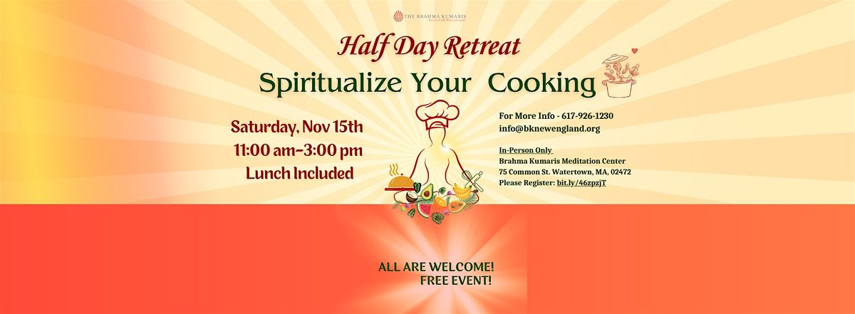 Half Day Retreat  - Spiritualize Your  Cooking