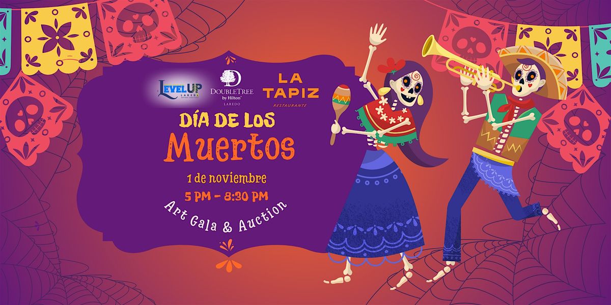 Dia De Los Muertos Art Gala & Auction