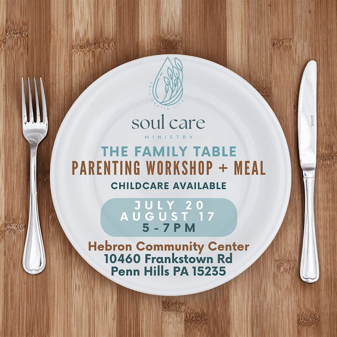 The Family Table: Parenting Workshop + Meal