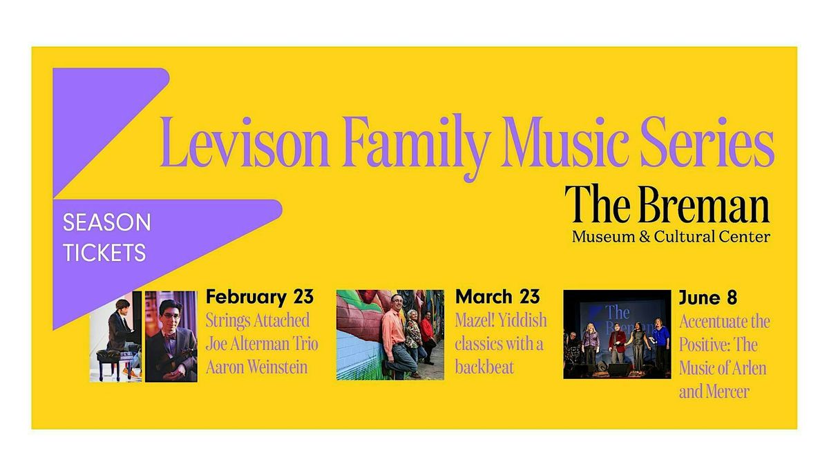 The Levison Family Music Series- Season Tickets